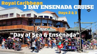 Royal Caribbean Ensenada 3 Day Cruise Days 2 amp 3  PlanetMCAL [upl. by Dronel]