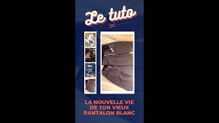 TUTO 🌱 Une nouvelle vie pour ton vieux pantalon blanc [upl. by Bronwyn]