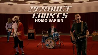 Parquet Courts  quotHomo Sapienquot Official Music Video [upl. by Eula]