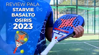 ðŸ‘‰REVIEW Â· Como es la pala STARVIE BASALTO OSIRIS 2023ðŸŽ¾  Padelartecom [upl. by Leonore]