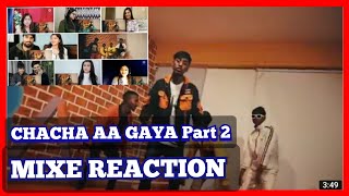 Chacha Rap Song Part2  Aman kalakaar  Mixe Reactions  Mashup Reactions [upl. by Akinaj66]