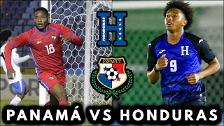 HONDURAS vs PANAMÁ  Por un boleto al MUNDIAL SUB 17 PREMUNDIAL de CONCACAF [upl. by Boyt]