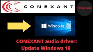 How to update Windows 10 with a Conexant driver  2021 [upl. by Ralyat114]