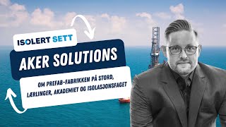 Aker Solutions om ISOfabrikken på Stord og quotAkademietquot [upl. by Riba]