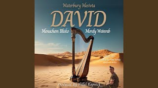 David feat Menachem Blisko amp Mordy Weinreb [upl. by Lauter]