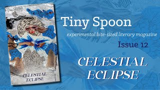 Tiny Spoon Issue 12 Celestial Eclipse [upl. by Ahsekin]