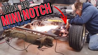 Under Bed MINI NOTCH Fabrication 96 Ford Ranger  Minitruck BUILD pt2 [upl. by Iturhs227]