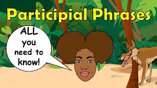 Participial Phrases  EXAMPLES and HOW to identify them [upl. by Dombrowski]