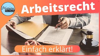 Arbeitsrecht  Individuelles und kollektives Arbeitsrecht einfach erklärt [upl. by Volney]