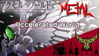 Accel World  accelerated world 【Intense Symphonic Metal Cover】 [upl. by Danyette50]