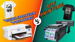 DTF VS Sublimation Printing quotProcess and Differencesquot [upl. by Terrill]