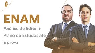 ENAM Análise do Edital  Plano de Estudos até a prova [upl. by Akinihs999]