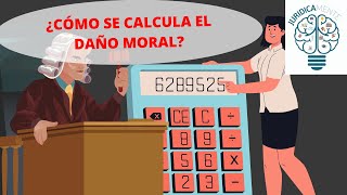 ¿CÓMO SE CALCULA EL DAÑO MORAL [upl. by Nueormahc]