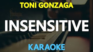 INSENSITIVE  Toni Gonzaga Jann Arden 🎙️  KARAOKE  🎶 [upl. by Robb401]