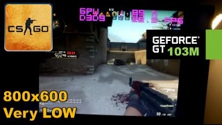 Geforce 103M  Counter Strike GO Pentium T4200 SUPER LOW END [upl. by Yrok]