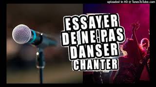 ESSAYER DE NE PAS DANSER ET CHANTER  JT KRÉATION [upl. by Yelda196]