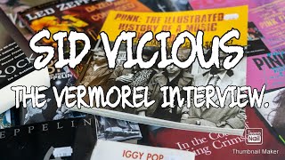 Sid Vicious  The Vermorel Interview PLEASE LIKE AND SUBSCRIBE ITS FREE [upl. by Kendricks]