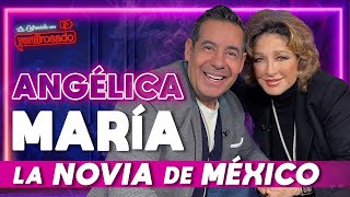 ANGÉLICA MARÍA LA NOVIA DE MÉXICO  La entrevista con Yordi Rosado [upl. by Ramalahs]