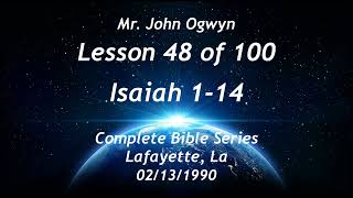 John Ogwyn Lesson 48 of 100 Isaiah 114 [upl. by Disario]