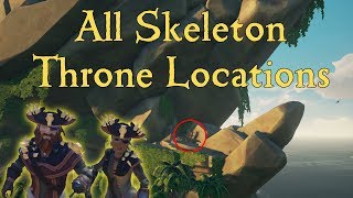 All Skeleton Throne Locations  Sea of Thieves [upl. by Aivan339]