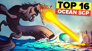 Top 16 Ocean SCP That Will Terrify You Compilation [upl. by Lemrahc]