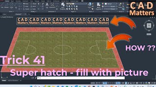 Trick 41Supper hatch with image  AutoCAD ترك 41  التهشير باستخدام صورة في الاوتوكاد [upl. by Joshua]