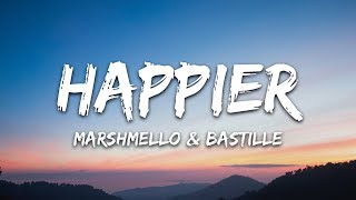 Marshmello Bastille  Happier Lyrics [upl. by Leigh]