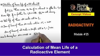 Class 12 Physics  Radioactivity  25 Calculation of Mean Life of a Radioactive Element JEE amp NEET [upl. by Doownel607]