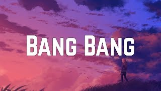 Jessie J  Bang Bang ft Ariana Grande amp Nicki Minaj Lyrics [upl. by Bywoods]