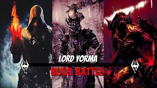 Skyrim AE  MODDED GAMEPLAY Lord Yorma Boss Battle [upl. by Clemence]