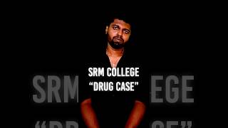 SRM College students drug raid [upl. by Enialahs]