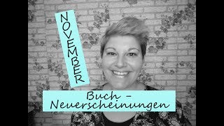 Buch Neuerscheinungen  November 2017 by LadyoftheBooks [upl. by Irovi]