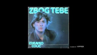 Zdravko Colic  Prava stvar  Audio 1980 [upl. by Megen]