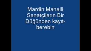 Mardin Mahalli Sanatçilar [upl. by Rybma993]