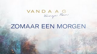 Kinga Bán  Zomaar een morgen Lyrics  Vandaag [upl. by Suqram293]