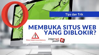 Cara Membuka Situs Web yang Diblokir Secara Gratis dan Aman dengan Opera Browser [upl. by Ahders857]