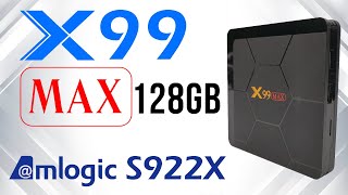 X99 Max Amlogix S922X 128GB Android 9 4K TV Box [upl. by Silirama]