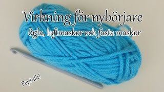 Virkning för nybörjare  Ögla Luftmaskor amp Fastamaskor [upl. by Swithbert209]