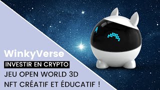 The Winkyverse  Nouvel ICO NFT Gaming créatif et éducatif 🔥WNK [upl. by Anahsak]