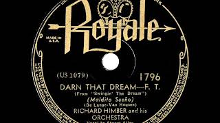 1939 Richard Himber  Darn That Dream Stuart Allen vocal [upl. by Yevad]