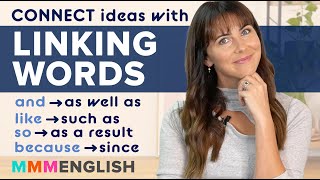 How To Connect Ideas In English with Linking Words [upl. by Ozne]