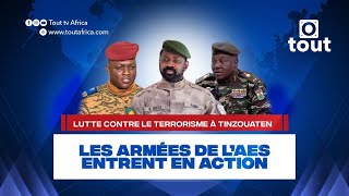 Lutte contre le terrorisme à Tinzouaten  Les armées de l’AES entrent en action [upl. by Tollman]