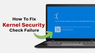 How to Fix the Kernel Security Check Failure [upl. by Accber]