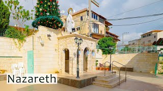 NAZARETH Here Jesus Spent His Childhood and Youth [upl. by Dnaltiak]