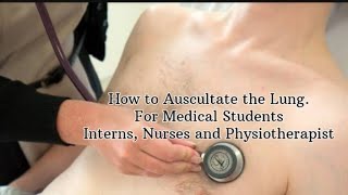 Basics of Lung AuscultationFor Medical studentsInternsNurses and Physiotherapist [upl. by Aliemaj]