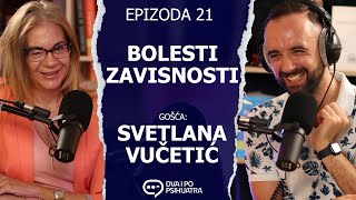 Bolesti zavisnosti  Dva i po psihijatra ep21 [upl. by Deuno]