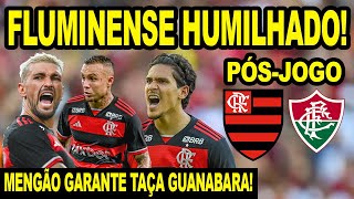 FLAMENGO HUMILHA FLUMINENSE NO MARACANÃ E GARANTE TAÇA GUANABARA PÓS JOGO MENGÃO GOLAÇO DO FLA E [upl. by Atiseret565]