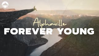 Alphaville  Forever Young  Lyrics [upl. by Prescott103]