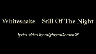 Whitesnake  Still Of The Night Lyrics [upl. by Bobette]