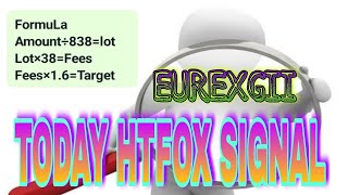 HTFOX TRADING  TODAY HTFOX SIGNAL  EurexgII signal today in pak online earring app in pakistan [upl. by Basia911]